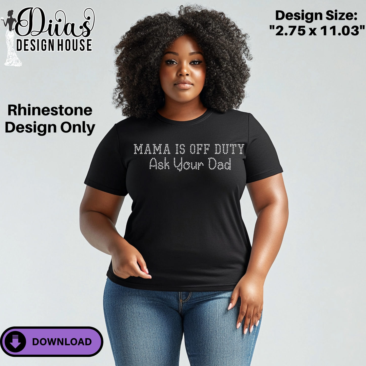 Mama Is Off Duty Rhinestone Template – SS10 Hotfix, Includes Design Guide & Mockups, Digital Download for Bling Shirts