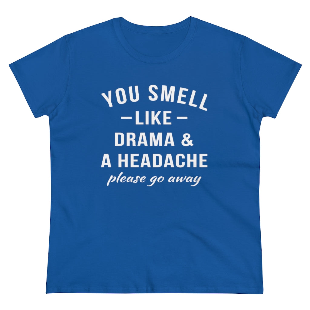 You Smell Like