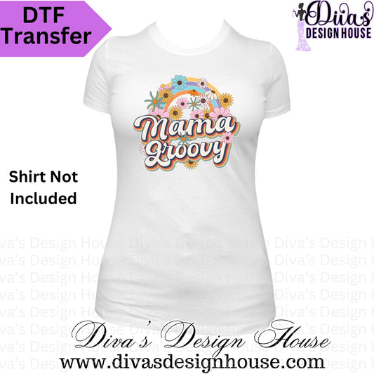 Mama Groovy Ready to Press DTF Transfers