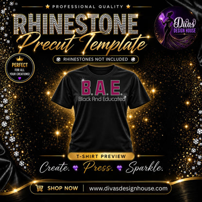B.A.E. (Black and Educated) | Pre-Cut Rhinestone Template | SS10