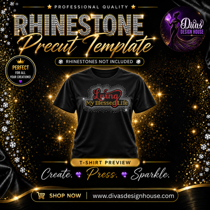 Living My Blessed Life | Precut Rhinestone Template | SS10