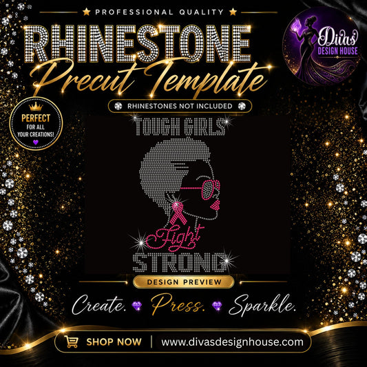 Tough Girls Fight | Pre-Cut Rhinestone Template | SS10