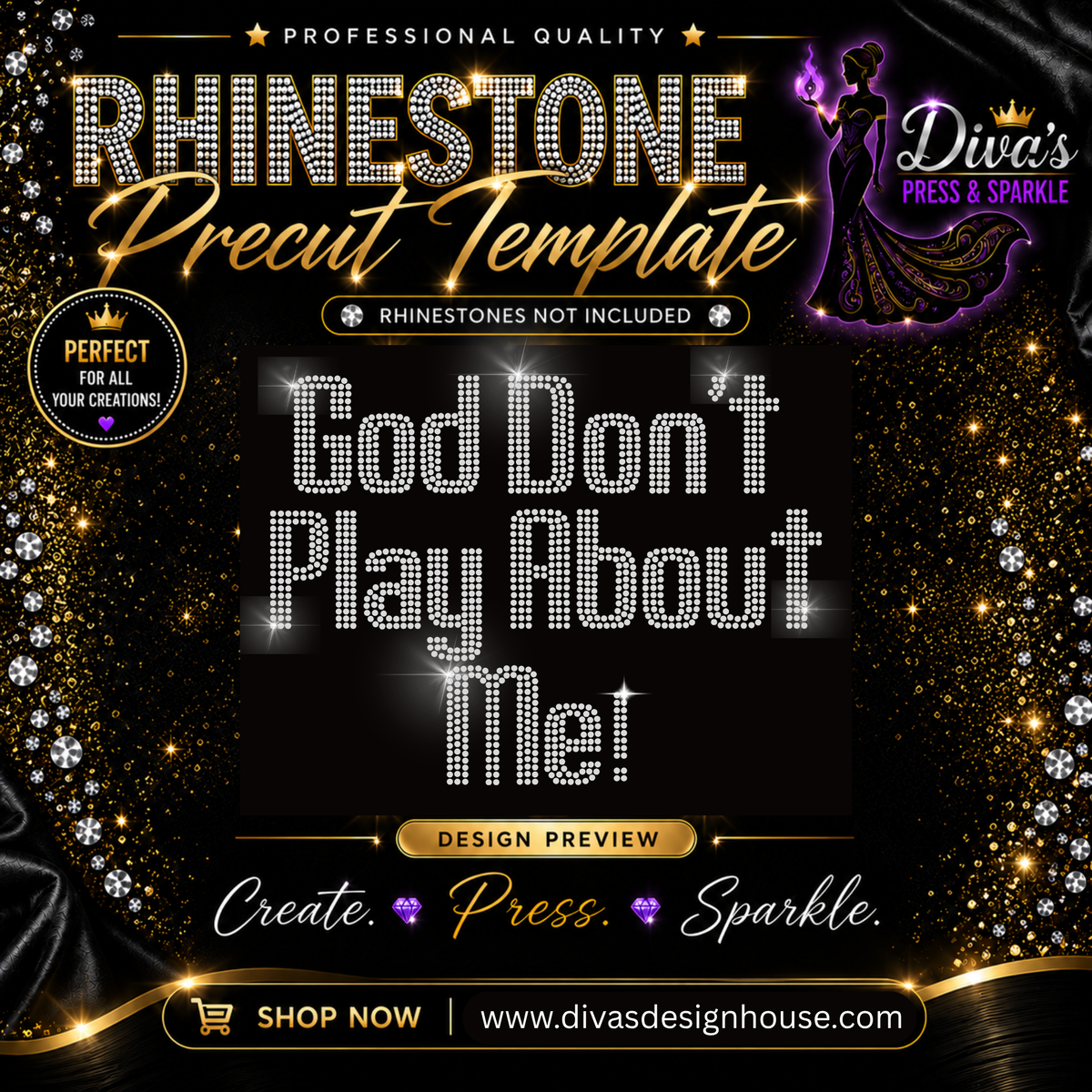 God Don't Play About Me Pre-Cut Rhinestone Template (Copy)