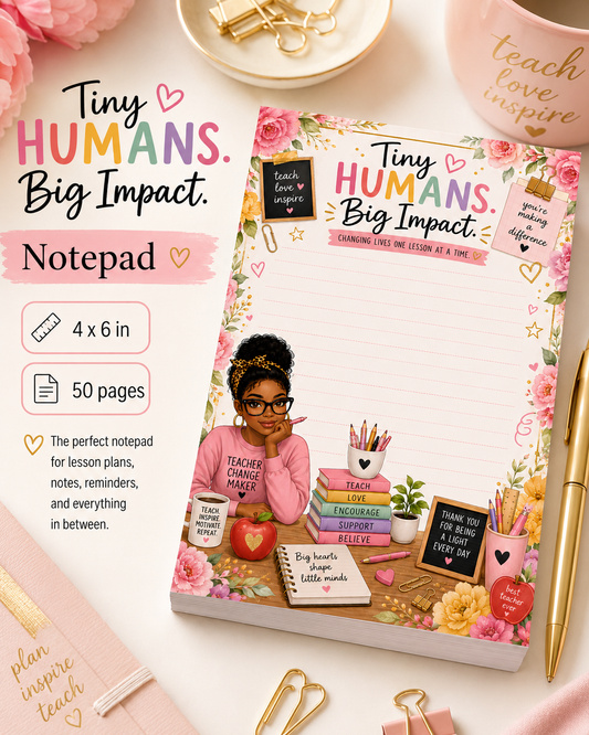 Tiny Human Big Impact Notepad Teacher Desk Planner Post-it® Pads