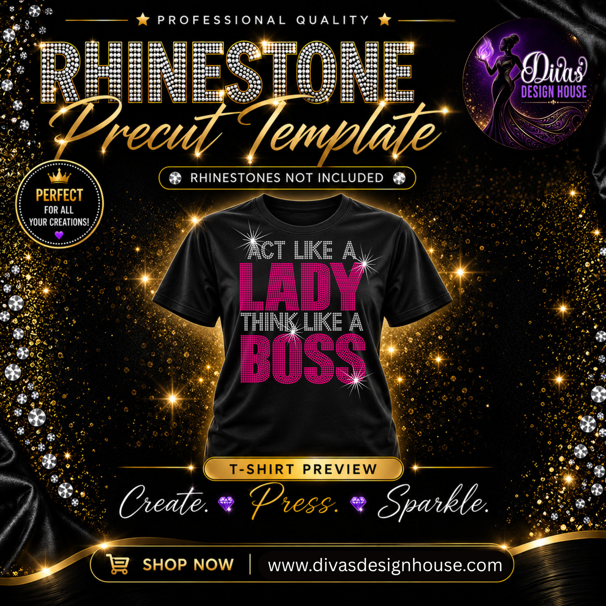 Act Like a Lady, Think Like a Boss | Precut Rhinestone Template | SS10
