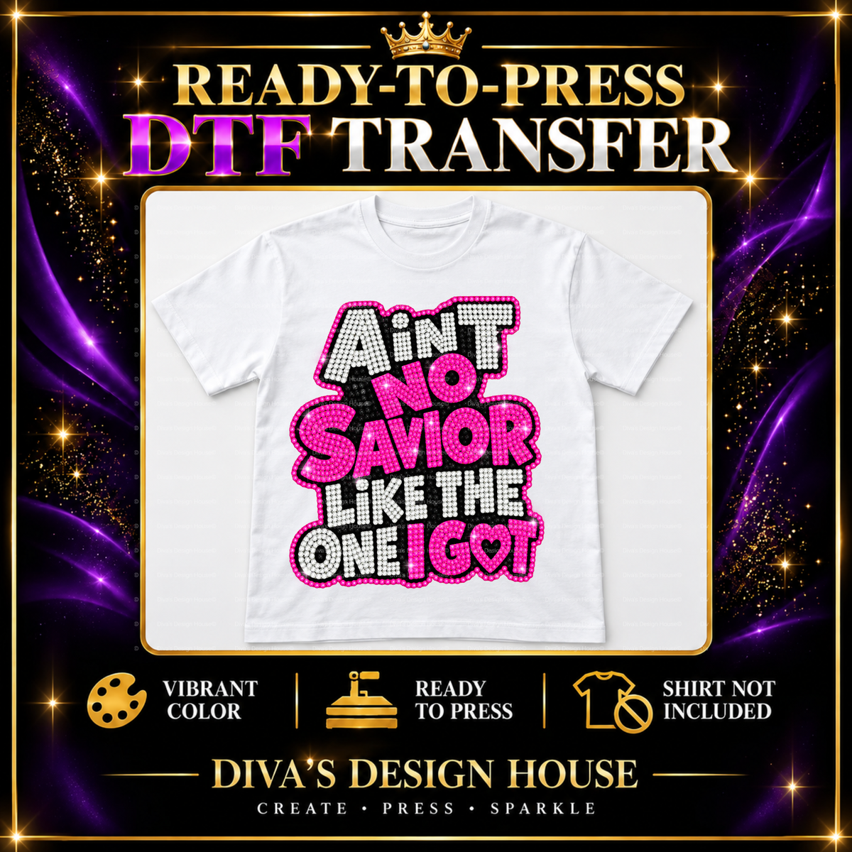 Ain't No Savior | Ready-to-Press DTF Transfer
