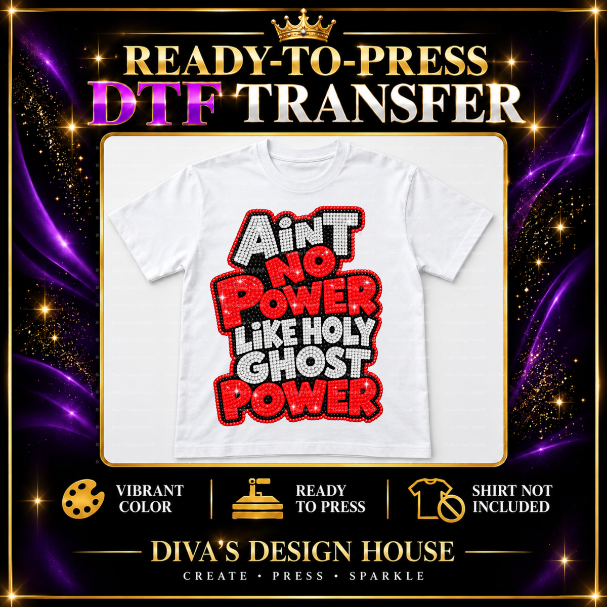 Ain't No Power | Ready-to-Press DTF Transfer