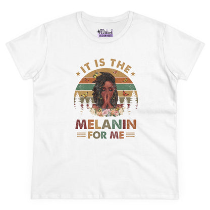It's The Melanin For Me