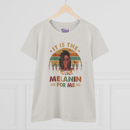 It's The Melanin For Me