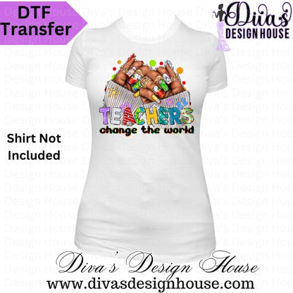 Teachers Change the World Nails Ready to Press DTF Transfer