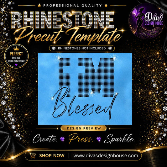 I'm Blessed | Pre-Cut Rhinestone Template | SS10