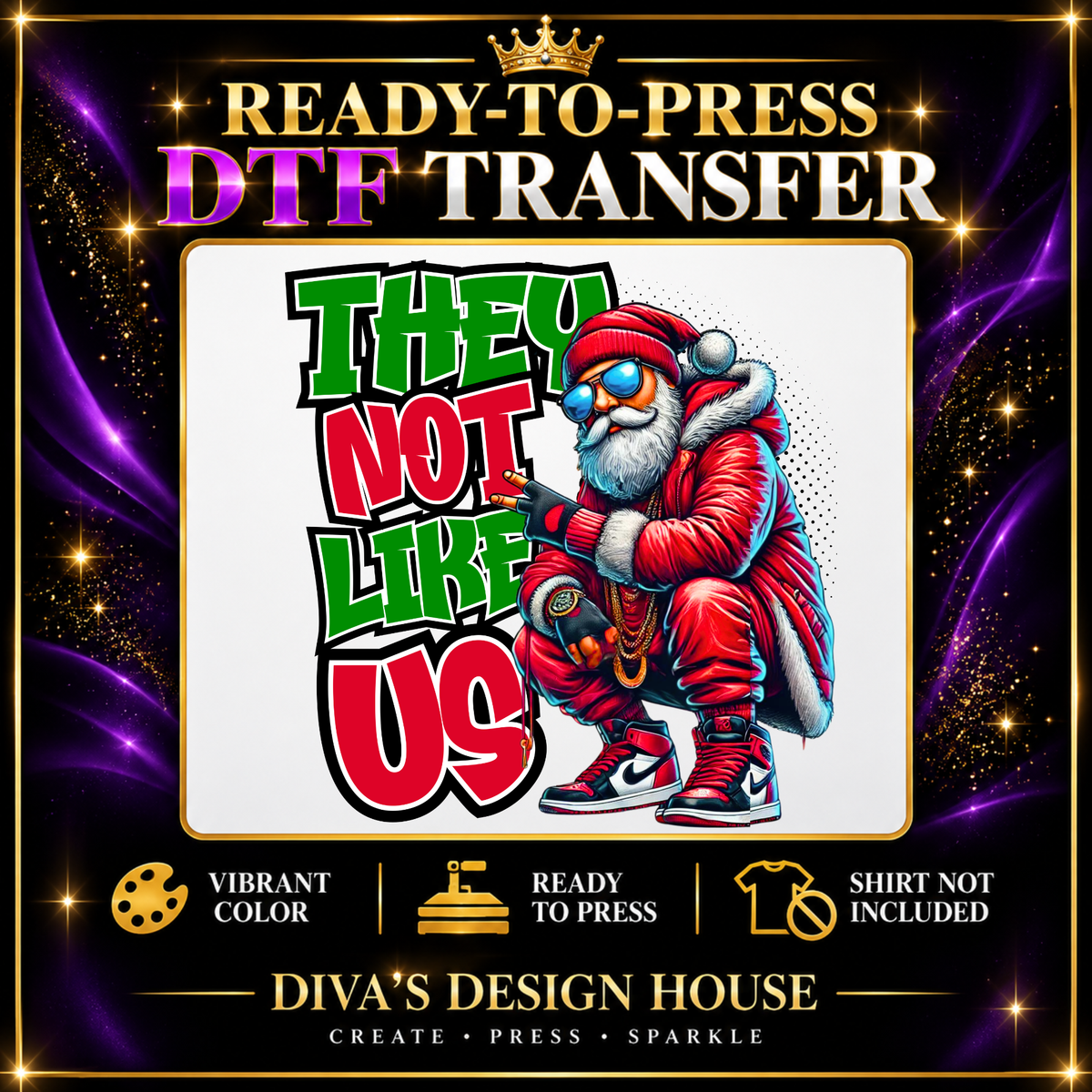 They Not Like Us Streetwear Santa | Ready-to-Press DTF Transfer
