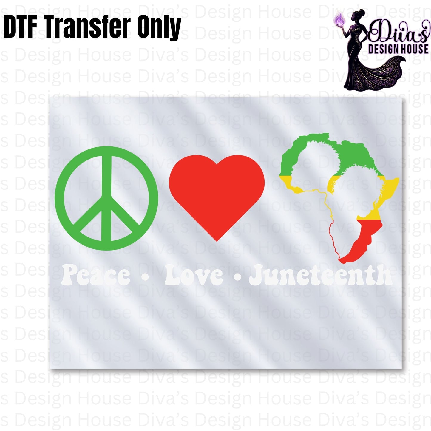 Love Peace Juneteenth Ready to Press DTF Transfers
