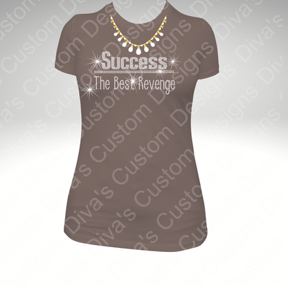 Success The Best Revenge Pre-Cut Rhinestone Template