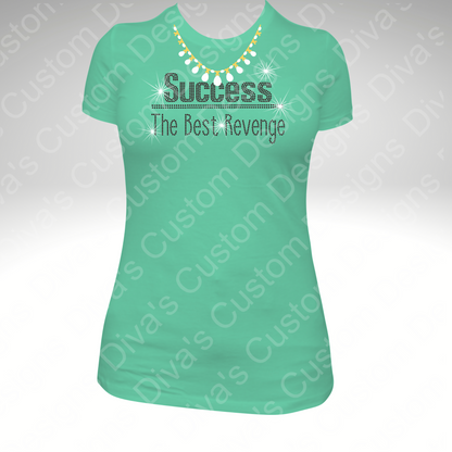 Success The Best Revenge Pre-Cut Rhinestone Template