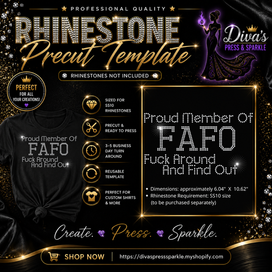 Proud Member of FAFO Rhinestone Template — Magic Flock Pre-Cut Template