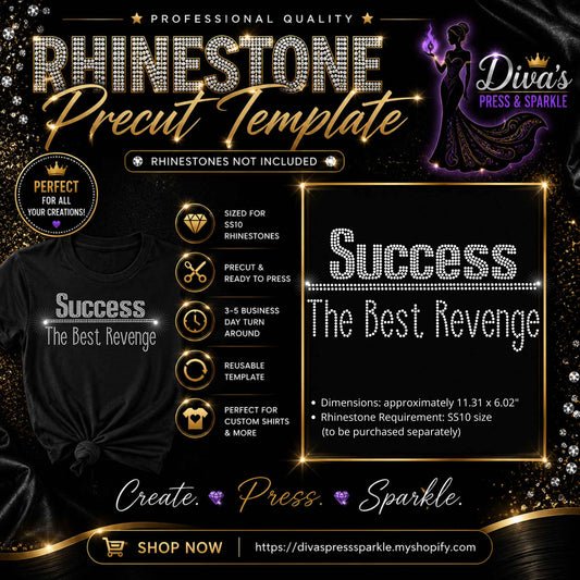 Success The Best Revenge Pre-Cut Ready-to-Use Rhinestone Templates — No Software Needed