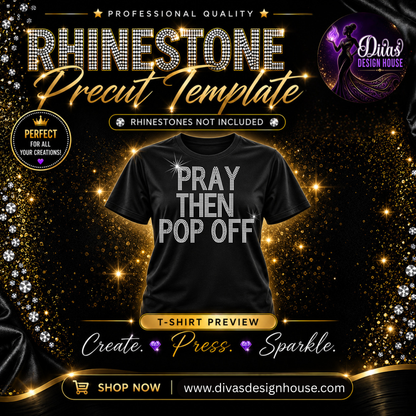 Pray Then Pop Off | Precut Rhinestone Template | SS10