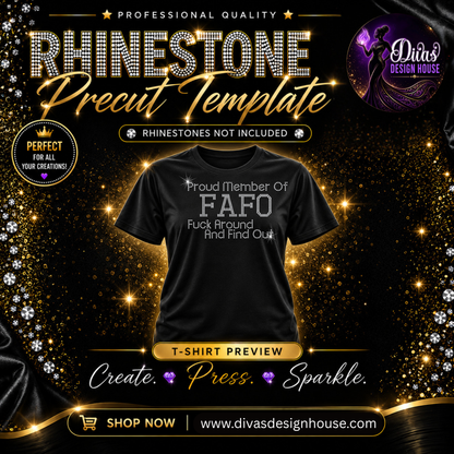 Proud Member of FAFO| Precut Rhinestone Template | SS10