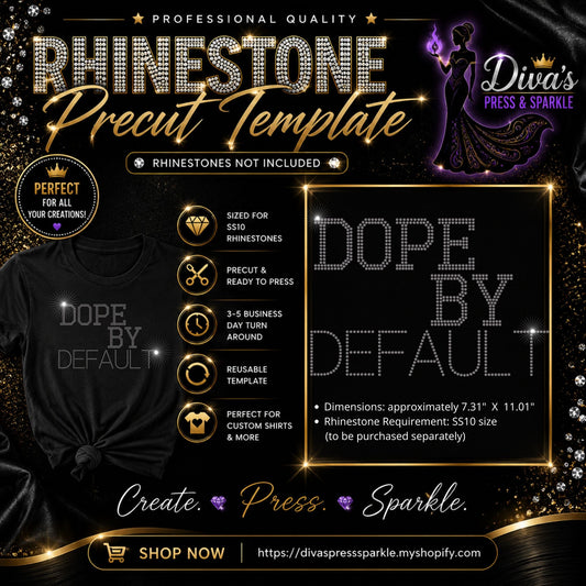 Dope By Default Rhinestone Template : Magic Flock Pre-Cut Template