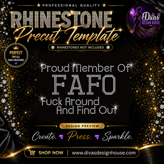 Proud Member of FAFO| Precut Rhinestone Template | SS10