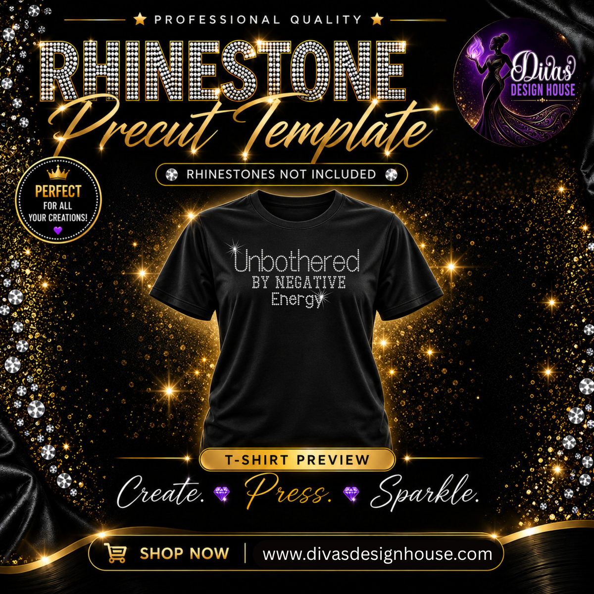 Unbothered By Negative Energy| Precut Rhinestone Template | SS10