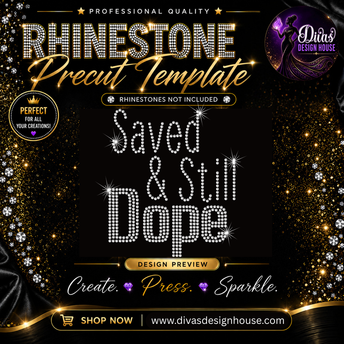 Save & Still Dope | Precut Rhinestone Template | SS10