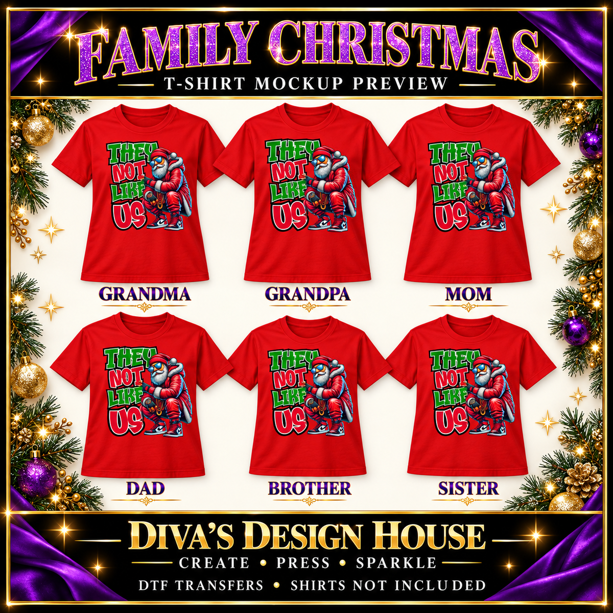They Not Like Us streetwear Santa DTF transfer preview on red family shirts