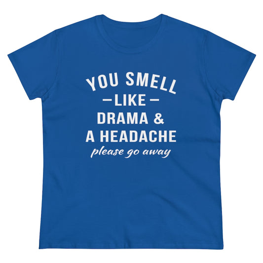 You Smell Like