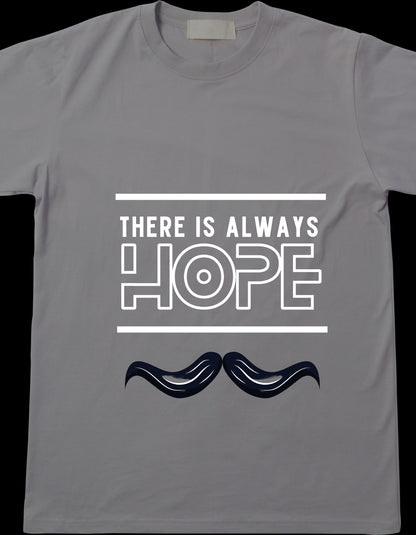 There is always Hope design, editable t-shirts designs, t-shirt for men, t-shirt download, t-shirt for women.