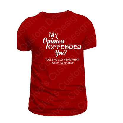 My Opinion Digital Download tshirt design, tshirt for men tshirt for women, tshirt download design, tshirt for women, svg design, png design
