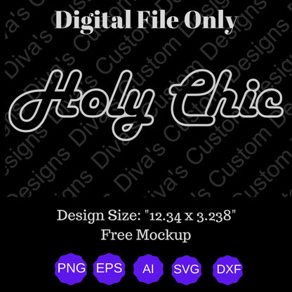 Holy Chic Download t-shirt design, t-shirt for men t-shirt for women, t-shirt download design, tshirt for women, svg design, png design