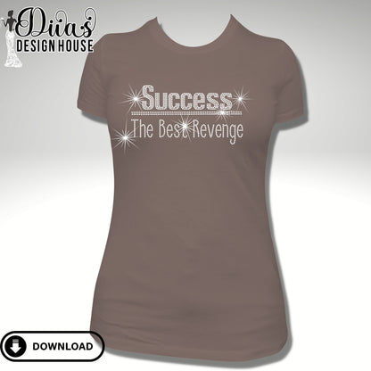 Success The Best Revenge Digital Rhinestone Download| SVG| PNG| Cricut & Silhouette| Svg File| ss10 Rhinestones Cut File|